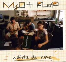 mjo-flop-idiots de nous